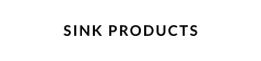 sink PRODUCTS